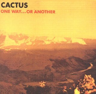 Cactus - One Way... Or Another (Digipak)