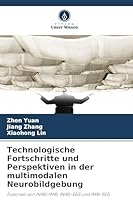 Technologische Fortschritte und Perspektiven in der multimodalen Neurobildgebung (German Edition) 6209971342 Book Cover