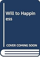 Will to Happiness 0041500385 Book Cover