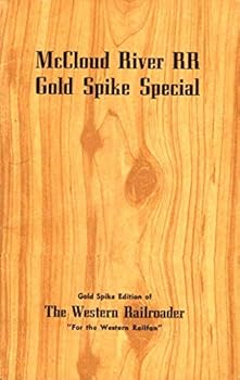 Paperback McCloud River RR Gold Spike Special [Unknown] Book