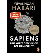 SAPIENS - Eine kurze Geschichte der Menschheit: Der legendäre Weltbestseller erstmals als günstig...
