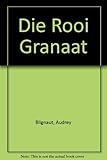 Die Rooi Granaat