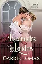 Escándalos de Londres: La serie completa