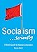 Socialism . . . Seriously: A Brief Guide to Human Liberation