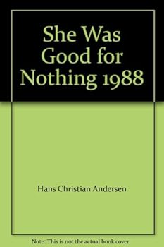 Unknown Binding She Was Good for Nothing 1988 Book