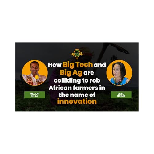 How big tech and big Ag are colliding to rob African farmers in the name of innovation.