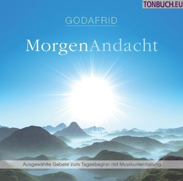Morgen Andacht: Ausgewählte Gebete zum Tagesbeginn mit Musikuntermalung
