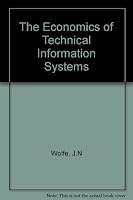 The economics of technical information systems (Praeger special studies in international economics and development) B0006C5NZO Book Cover