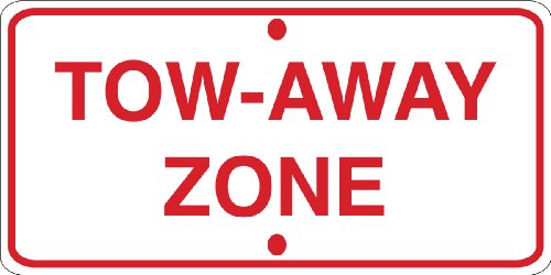 Panneau réfléchissant Tow-Away Zone aluminium anti-rouille