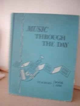 Unknown Binding Music for Living Through the Day, Teacher Book One Book