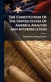 The Constitution Of The United States Of America Analysis And Interpretation