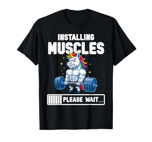 Installing Muscles Unicorn Funny Unicorn Gym T-Shirt