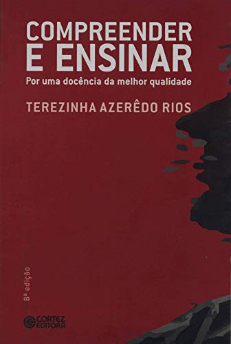 Compreender e ensinar: por uma docência da melhor qualidade