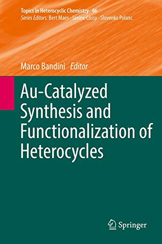 Buy Au-Catalyzed Synthesis and Functionalization of Heterocycles — BookShops.in