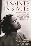 4 saints in 3 acts: A snapshot of the American avant-garde in the 1930s