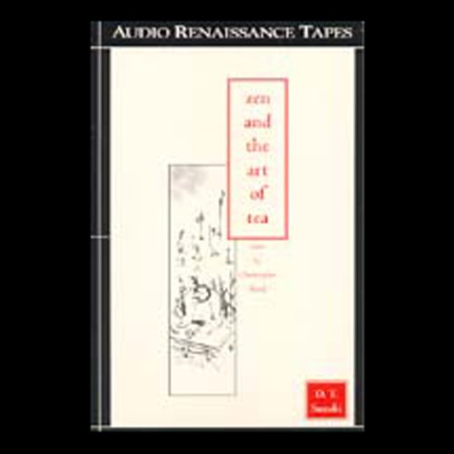 Zen and the Art of Tea by D.T. Suzuki