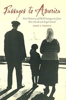 Hardcover Passages to America: Oral Histories of Child Immigrants from Ellis Island and Angel Island Book