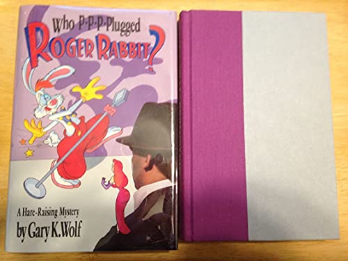 Who P-P-P-Plugged Roger Rabbit? A Hare-Raising Mystery