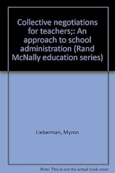 Hardcover Collective negotiations for teachers;: An approach to school administration (Rand McNally education series) Book