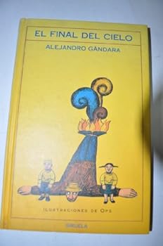 Hardcover El final del cielo (Las Tres edades) (Spanish Edition) [Spanish] Book