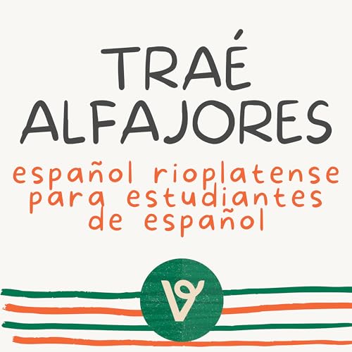 Tra&eacute; Alfajores | Espa&ntilde;ol de 🇦🇷 cover art