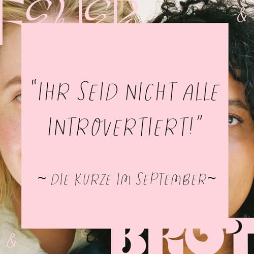 Ihr seid nicht alle introvertiert! Die Kurze Podcast Por arte de portada