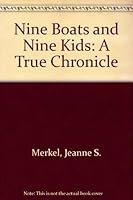 Nine Boats and Nine Kids: A True Chronicle 0931447003 Book Cover