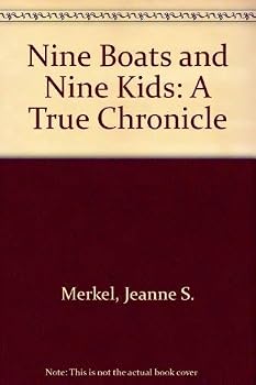 Paperback Nine Boats and Nine Kids: A True Chronicle Book