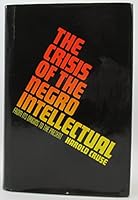 The Crises of the Negro Intellectual B00EVVIHRM Book Cover
