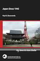 Japan Since 1945 (Key Issues in Asian Studies): Dunscomb