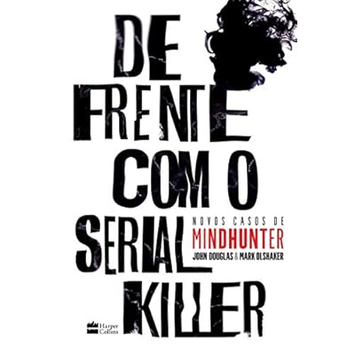 De frente com o serial killer: Novos casos de MINDHUNTER De frente com o serial killer: Novos casos de MINDHUNTER