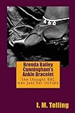 Brenda Bailey Cunningham's Ankle Bracelet