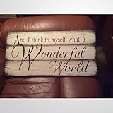 And I Think to Myself What A Wonderful World Sign Plaque Rustic Sign Plaque Reclaimed Wood Sign Plaque