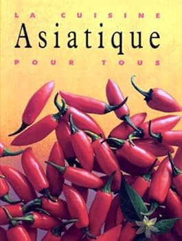 Hardcover La Cuisine asiatique pour tous [French] Book