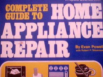 Unknown Binding Complete Guide to Home Appliance Repair Book