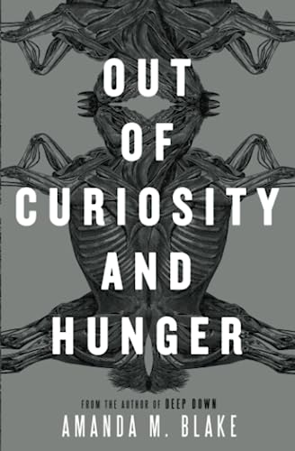 Out of Curiosity and Hunger