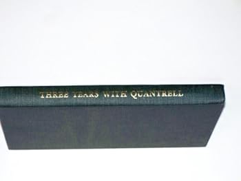Hardcover Three Years with Quantrell, a True Story [German] Book
