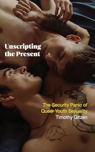 Unscripting the Present analyse des paniques sécuritaires et genre