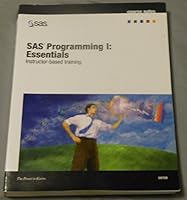 SAS Programming I: Essentials(Instructor-Based Training)Course Notes 1590474325 Book Cover
