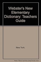 Webster's New Elementary Dictionary: Teachers Guide 0278459447 Book Cover