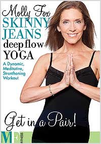 Molly Fox Skinny Jeans Deep Flow Yoga