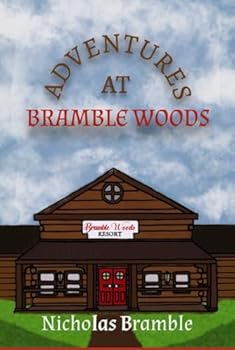 Adventures at Bramble Woods: Nicholas Bramble