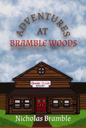 Adventures at Bramble Woods: Nicholas Bramble B0CWPM4FWV Book Cover