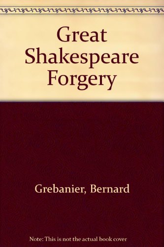 The great Shakespeare forgery B0007DKPNM Book Cover
