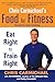 Chris Carmichael's Food for Fitness: Eat Right to Train Right