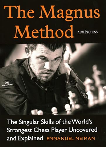 9789056919689 The Magnus Method: The Singular Skills of the Worlds Strongest Chess Player Uncovered and Explained