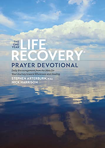 THE ONE YEAR LIFE RECOVERY PRAYER DEVOTIONAL: DAILY By Stephen Arterburn M. Ed.