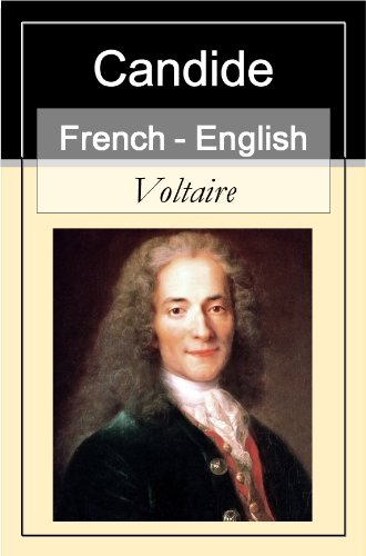 Candide [French English Bilingual Edition] - Paragraph by Paragraph Translation (French Edition)