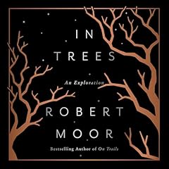 In Trees Audiolibro Por Robert Moor arte de portada