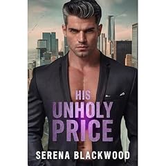 His Unholy Price Audiolibro Por Serena Blackwood arte de portada